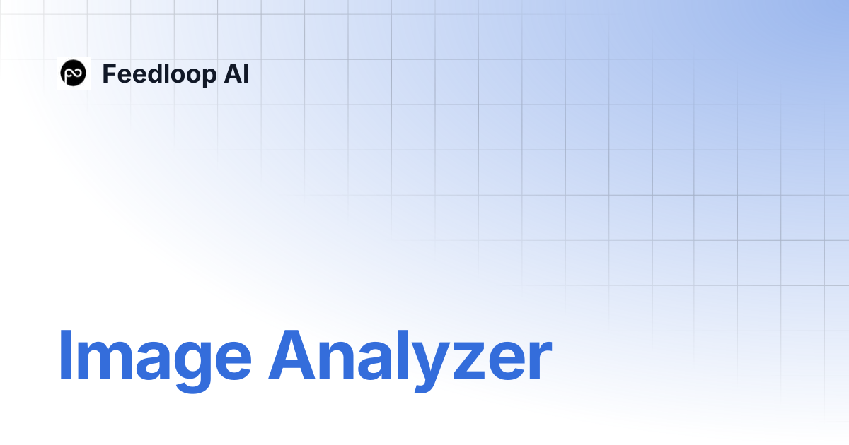 Image Analyzer | Feedloop AI